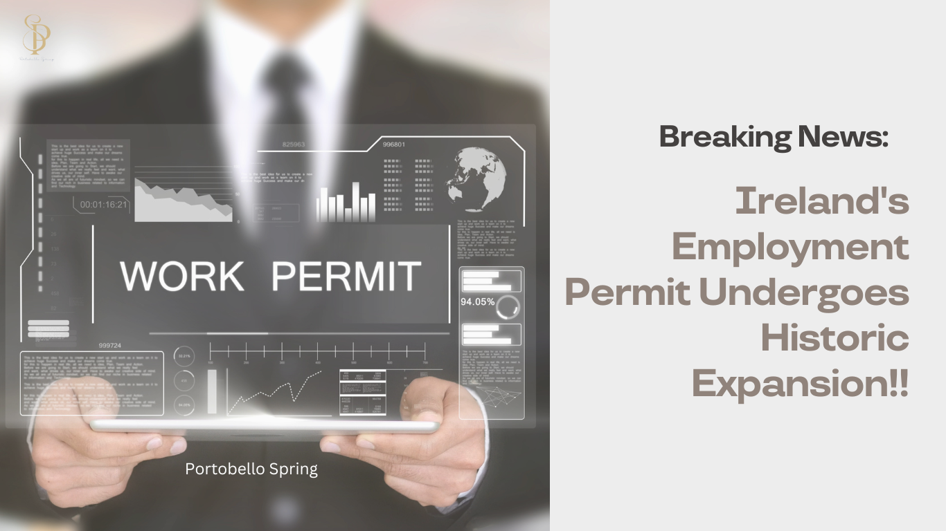 Ireland’s Employment Permit Undergoes Historic Expansion